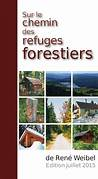 SUR LE CHEMIN DES REFUGES FORESTIERS